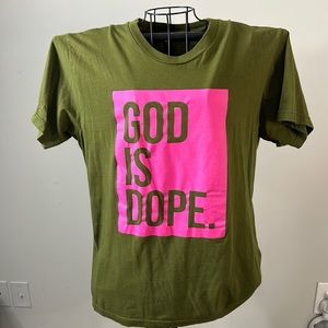 Pink and green God is Dope shirt